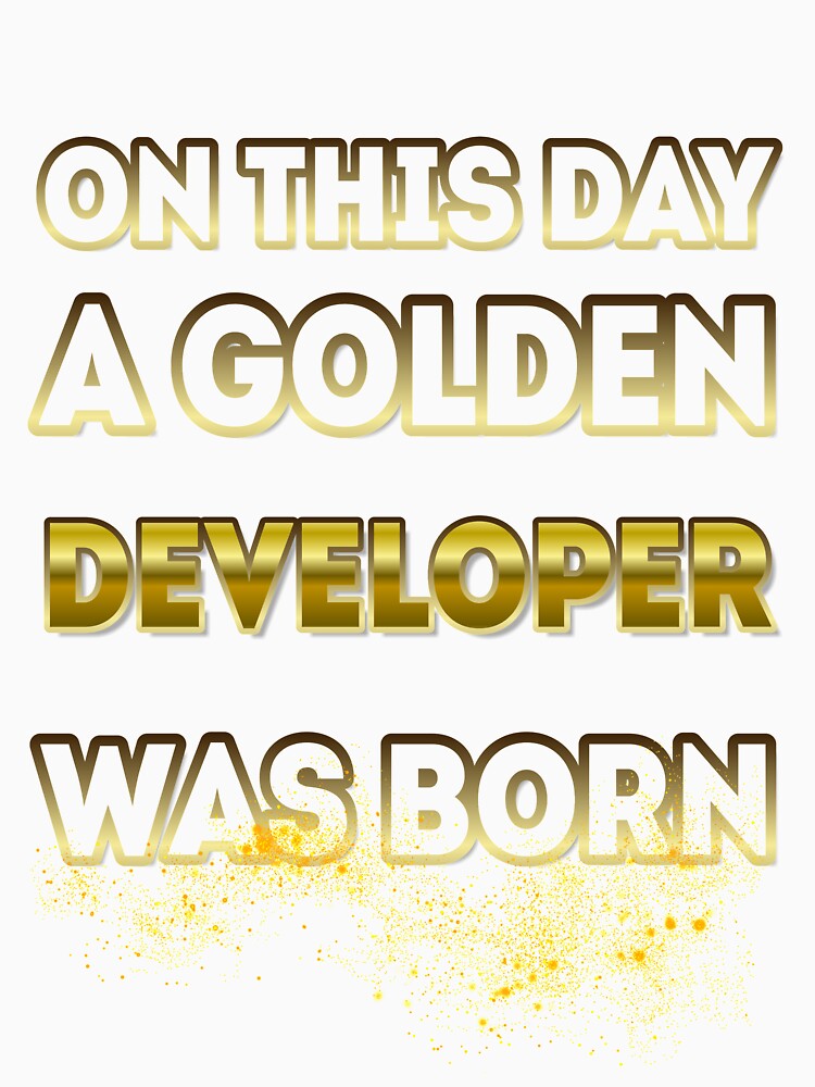 On This Day a Golden Developer Was Born by Reda678