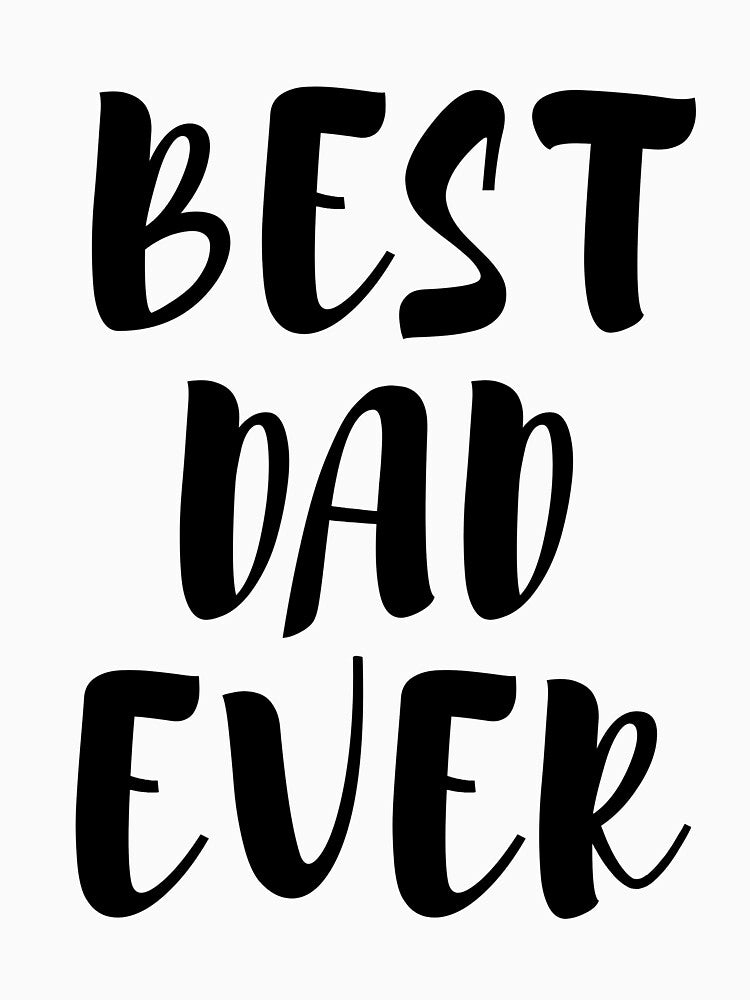 Best Dad Ever | Dad Shirt | Dad T-Shirt | Daddy Shirt | Father's Day by ougraz24