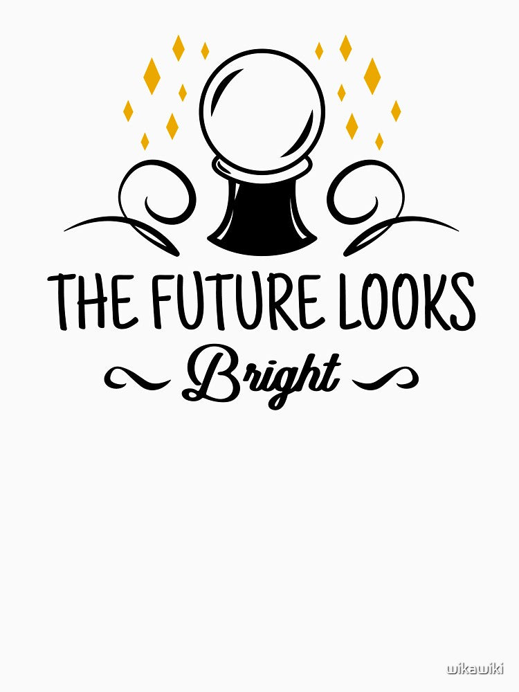 The Future Looks Bright by wikawiki