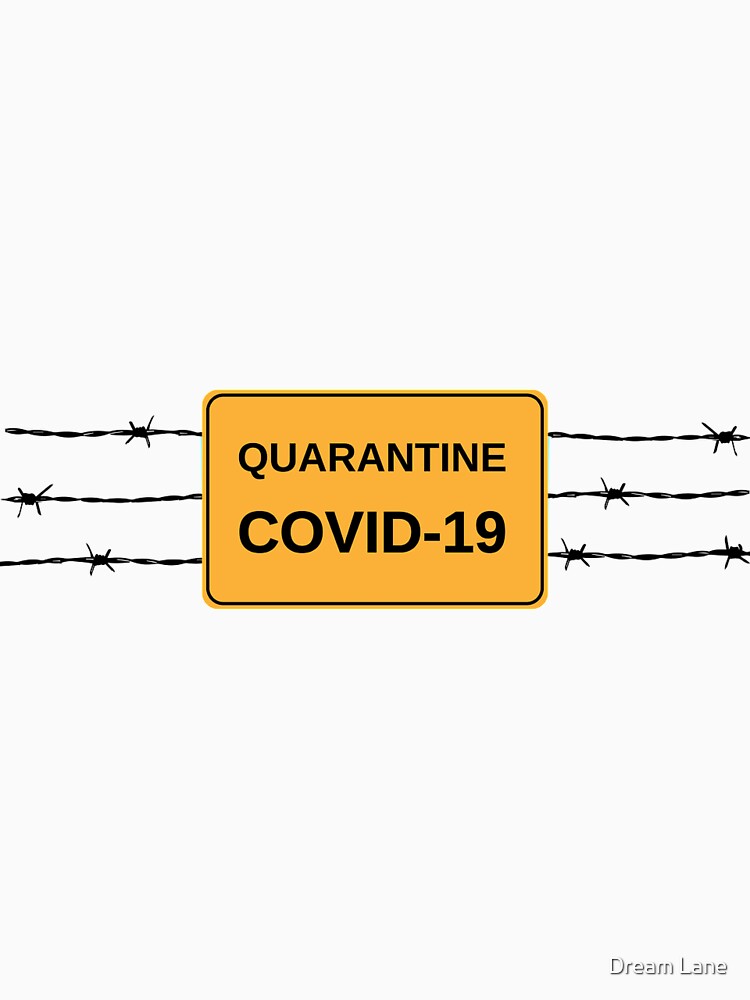 Covid-19 Warning for redbubble by Dream Lane