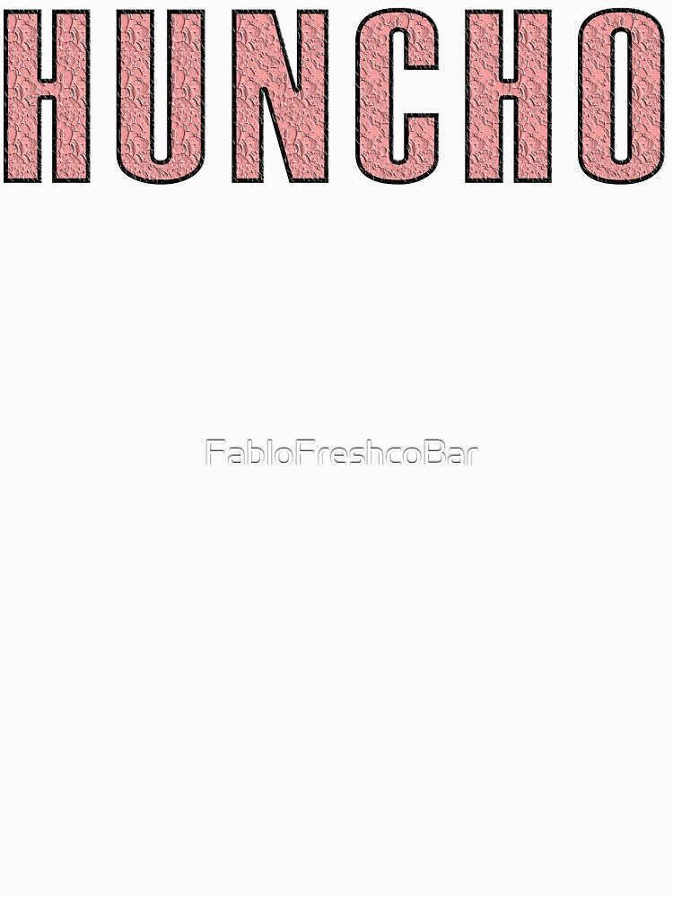 HUNCHO EXCLUSIVE by FabloFreshcoBar