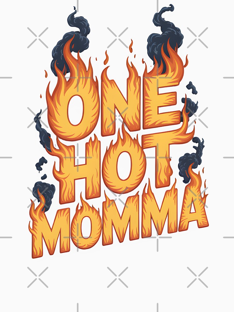 Fun Mom Typography One Hot Momma by Mellow Vibes
