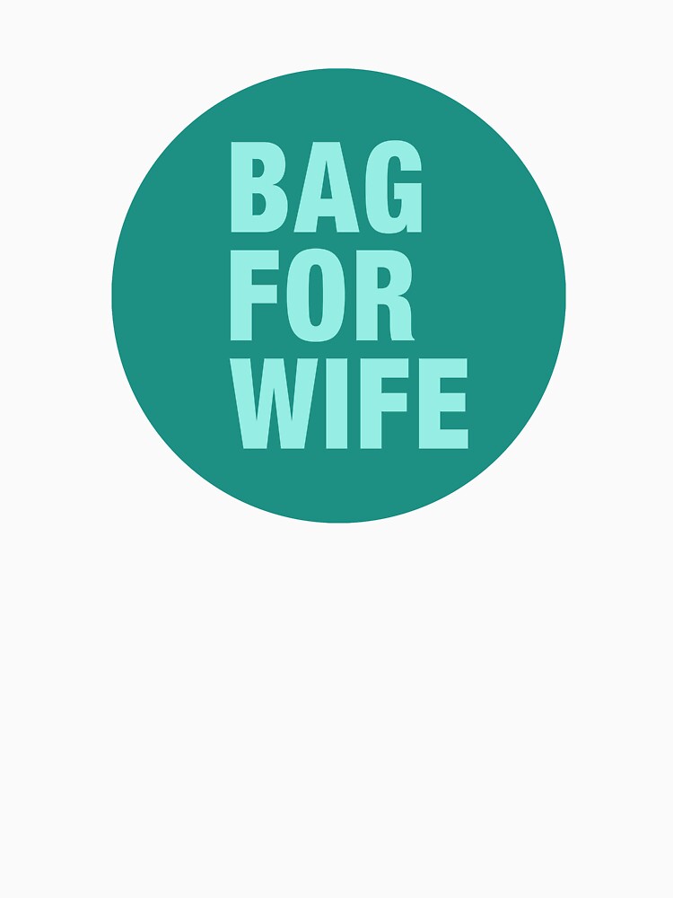 A BAG FOR WIFE by TIGERDAVER