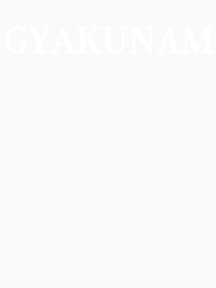 Gyakunam Japanese Word Style Japanese Writing Art Boyfriend Look Gift by TeesByDesign