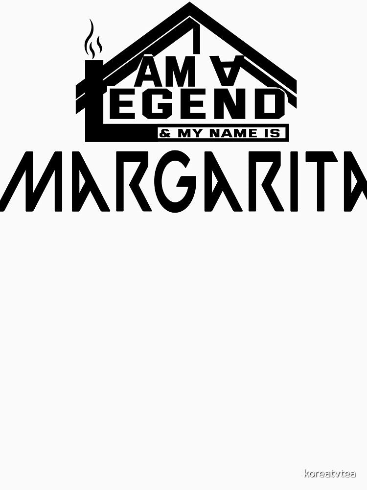 I Am a Legend: Custom Name Design for Margarita by koreatvtea