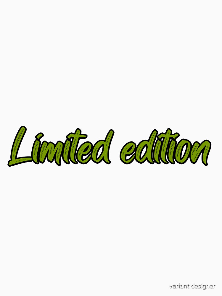 Limited edition by variant designer