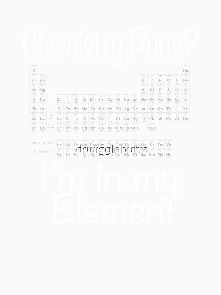 Funny Chemistry Design Puns by drwigglebutts