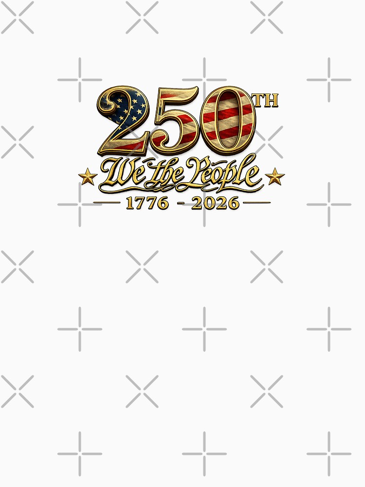 Celebrate 250 years of American history with this powerful “We the People 1776–2026” design honoring the nation’s semiquincentennial. by Truly Love America
