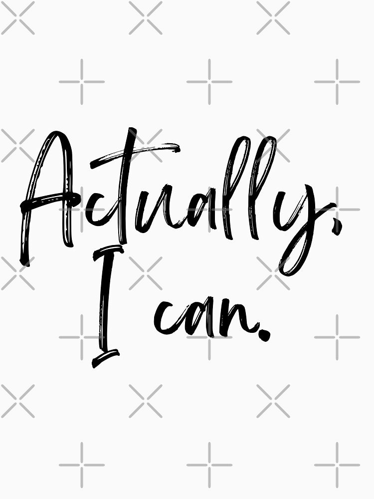 Actually, I can. by techteacher2415
