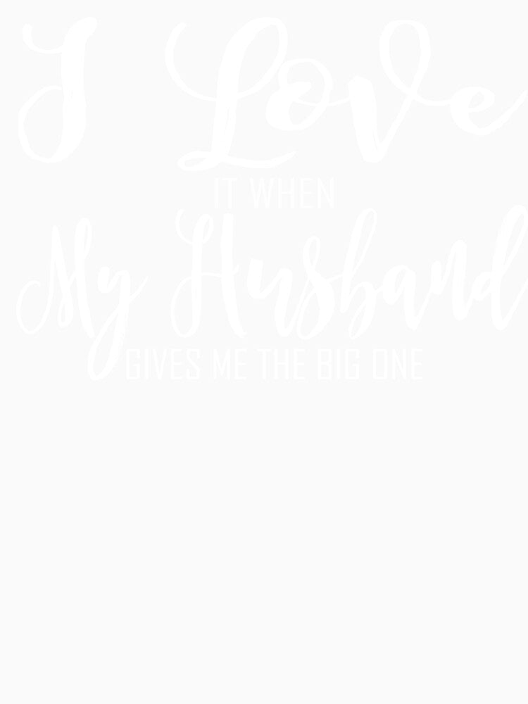 I love It When My Husband by nimblemuse