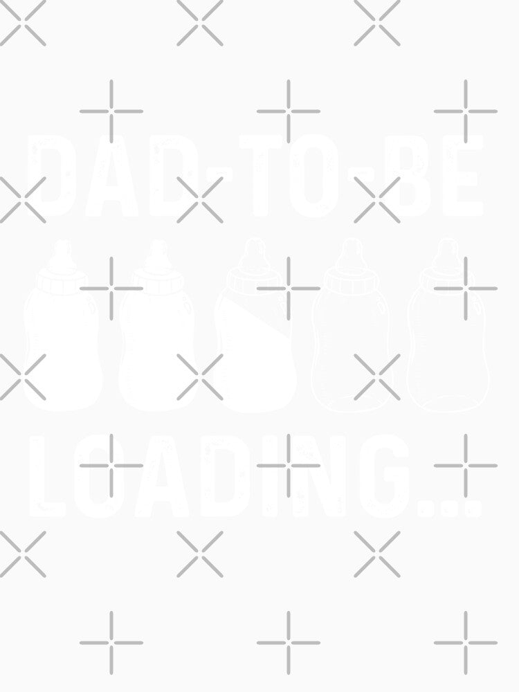 Daddy To Be Loading Graphic Design New Dad Expecting Father New Baby by tantann
