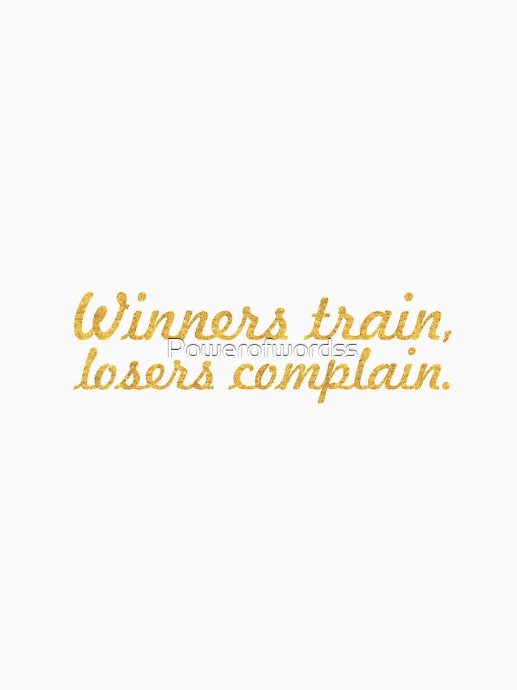 Winners train... Gym Motivational Quote by Powerofwordss