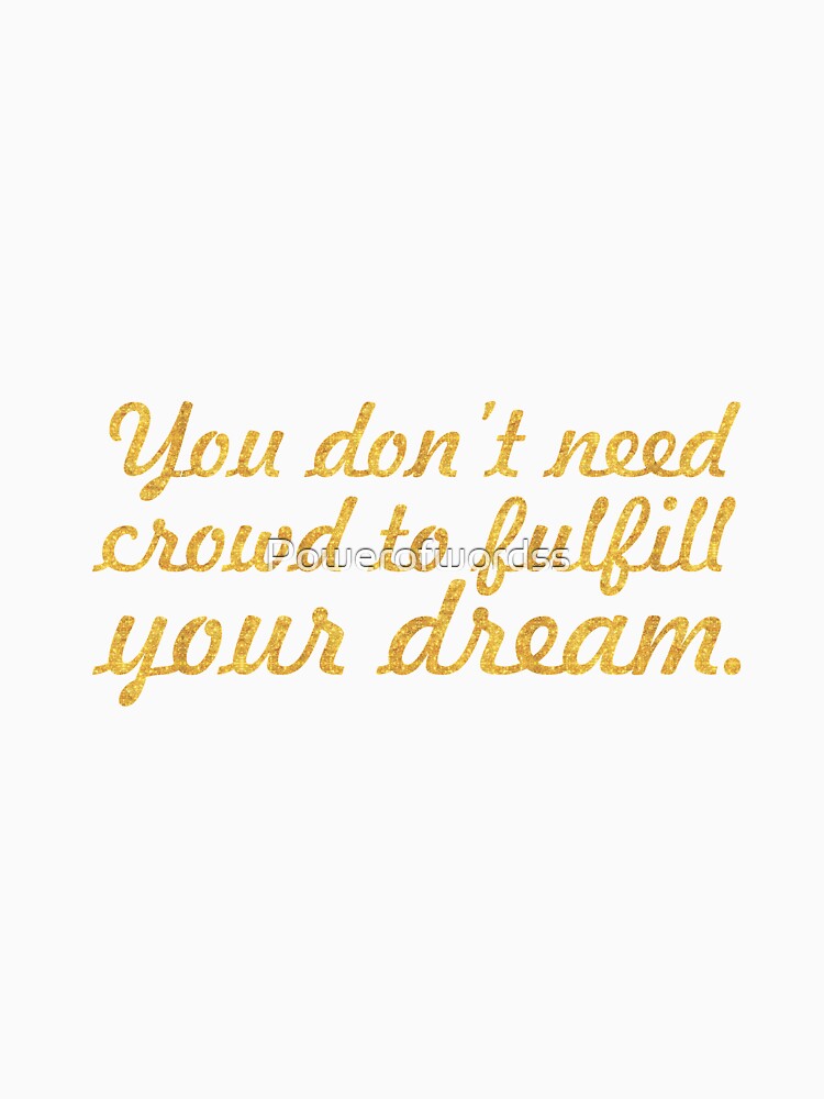 You don't need... Inspirational Quote by Powerofwordss