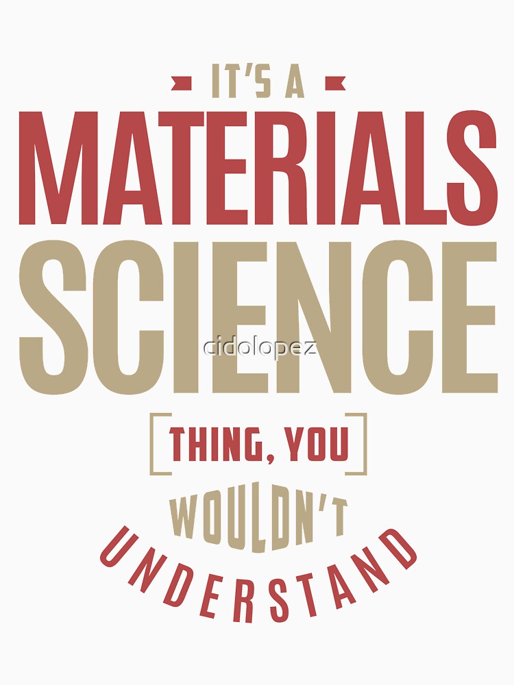 Materials Science Thing by cidolopez