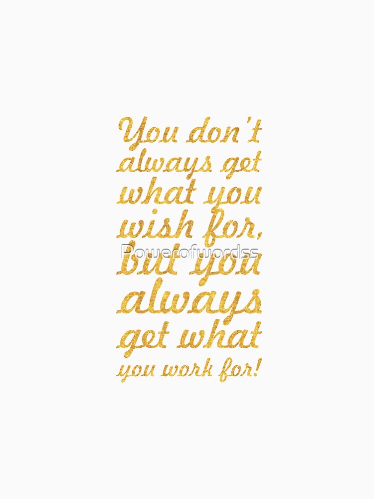 You don' always... Inspirational Quote by Powerofwordss