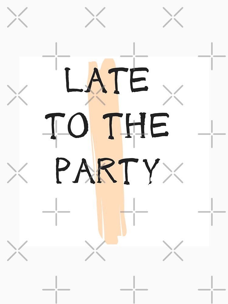 Late to the party by Myōhō Print Co.