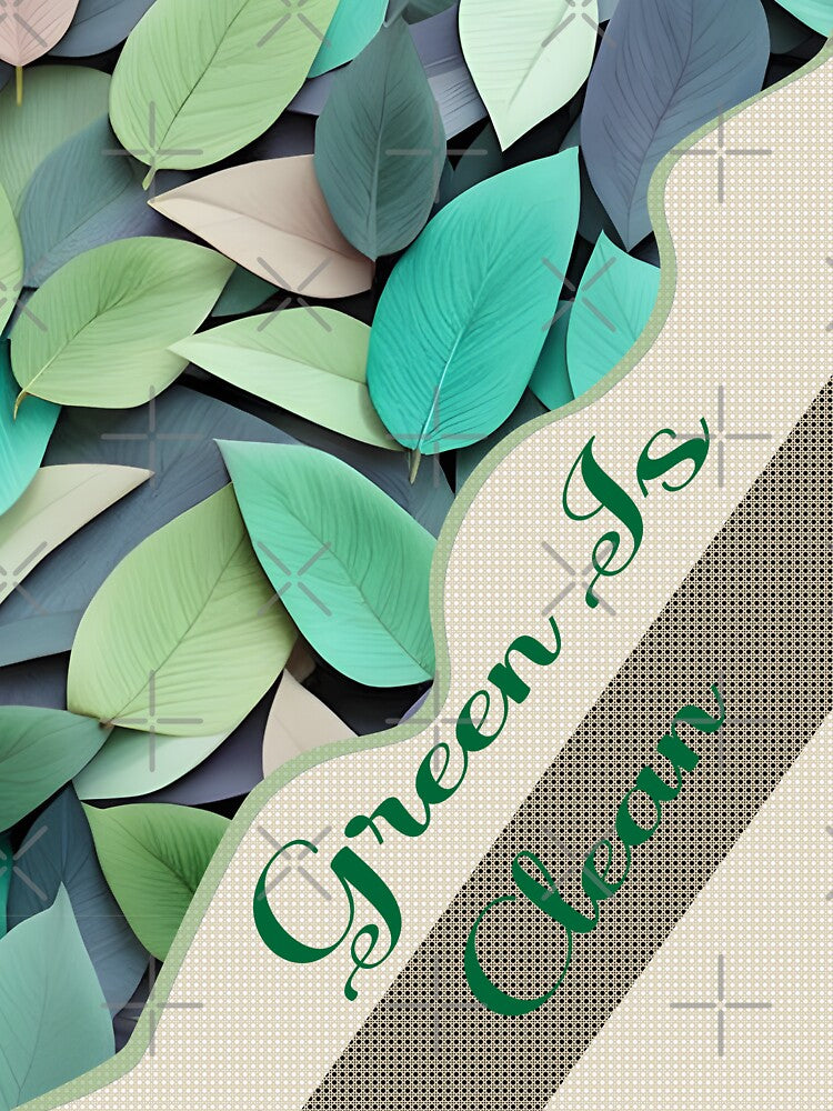 Green is Clean by Witsprings