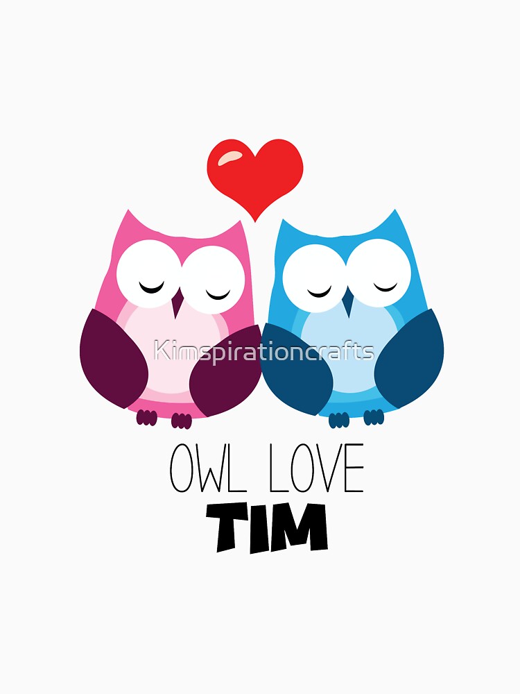 Owl Love Tim by Kimspirationcrafts