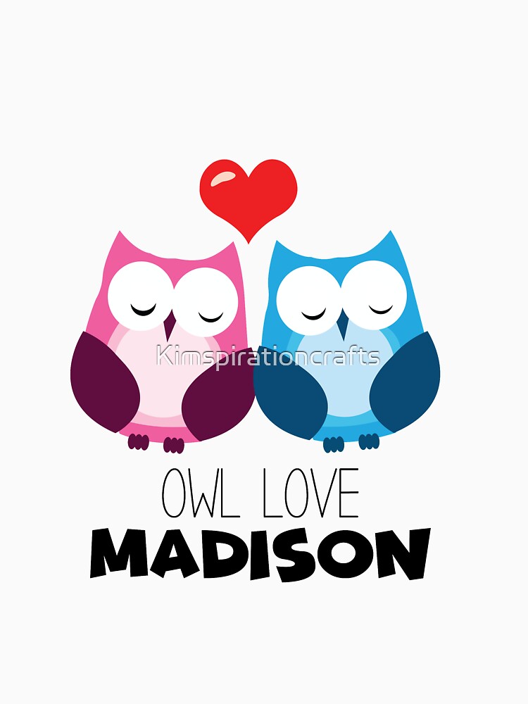 Owl Love Madison by Kimspirationcrafts
