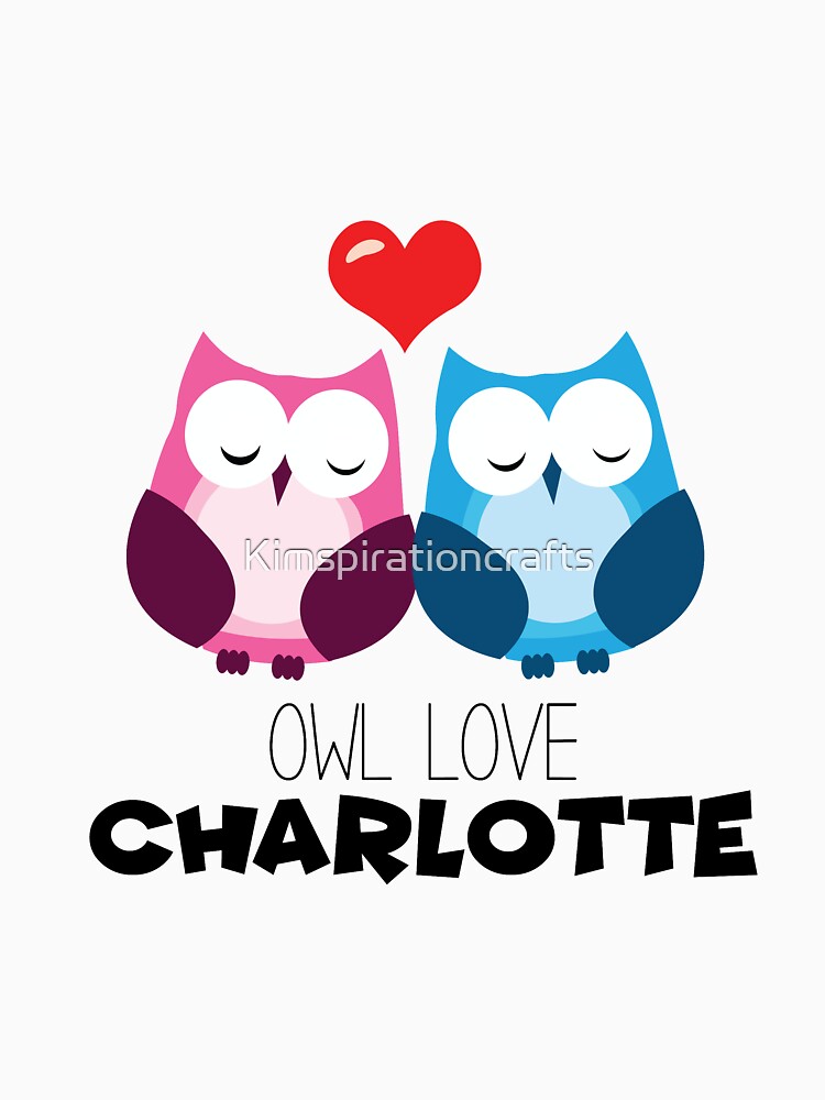 Owl Love Charlotte by Kimspirationcrafts