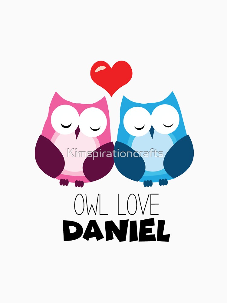Owl Love Daniel by Kimspirationcrafts