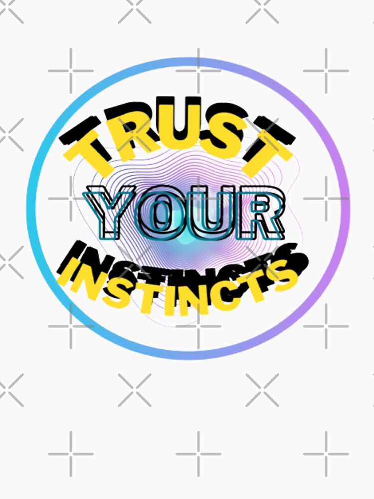 Trust your instincts by Emplan