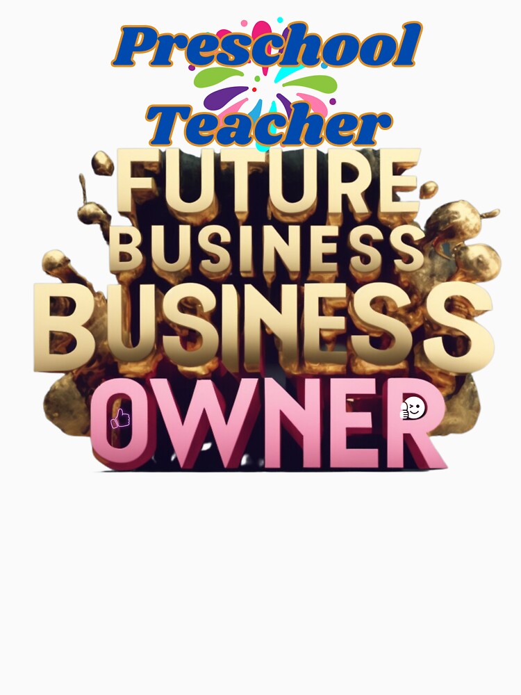 PRESCHOOL TEACHER FUTURE BUSINESS OWNER, MOM, DAD, GIFT, PYJAMAS by carlos crane