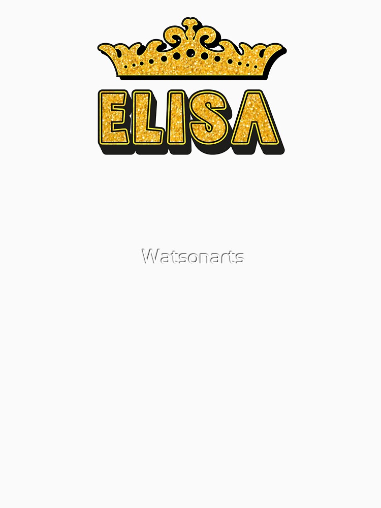 Elisa Personalized Funny Custom Name Crown Design by Watsonarts