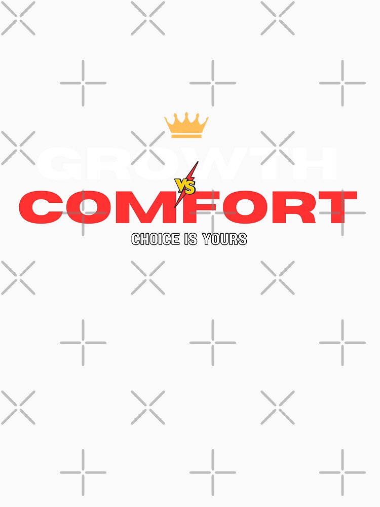 Growth vs Comfort choose your part by WarriorsArmour