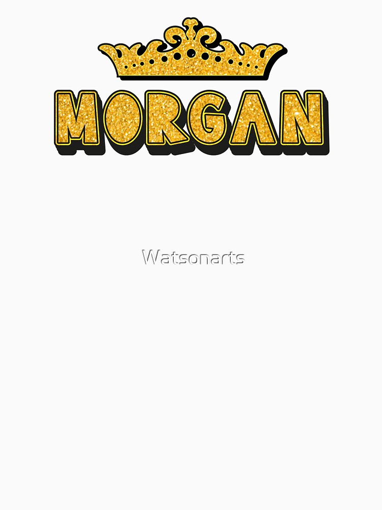 Morgan Personalized Funny Custom Name Crown Design by Watsonarts