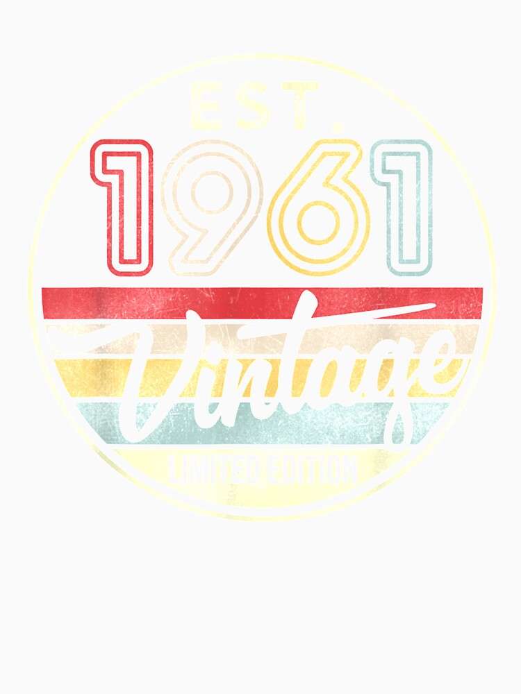 Est 1961 Vintage 1961 Limited Edition 60th Birthday by ninapfvu