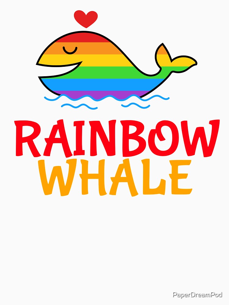 Rainbow whale be proud of yourself. Be who you are. by PaperDreamPod