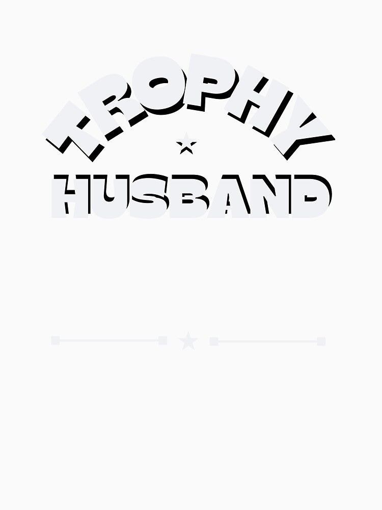 Trophy Husband - Anniversary gift for Him by SawaOne