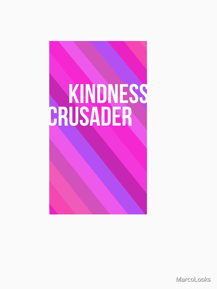 Kindness Crusader by MarcoLooks
