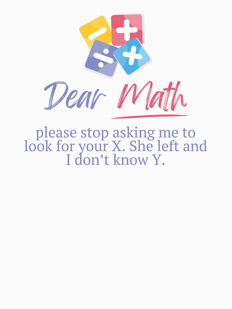 Hilarious Dear Math Joke by MathVerge