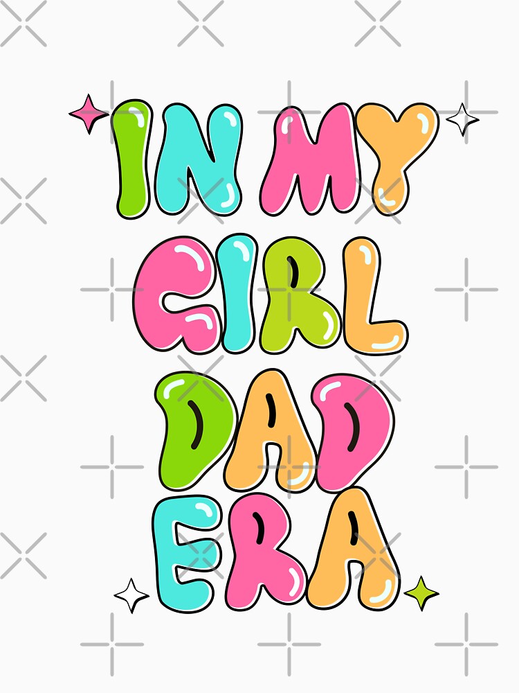 In My Girl Dad Era by Giftspire