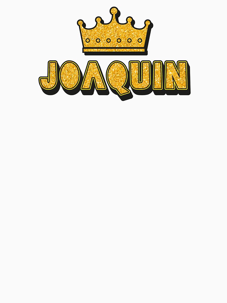 Joaquin Personalized Name With Crown - Cool & Funny Custom Gift for Men and Boys by Oussinc