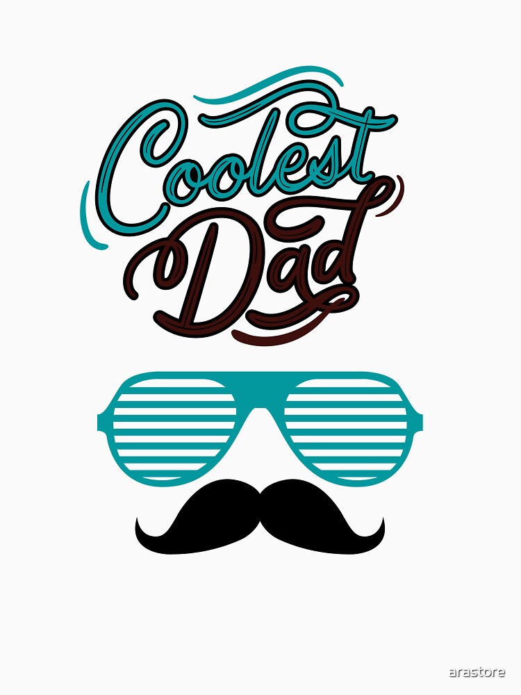 Coolest dad prints for your dad's birthday, father's day by arastore