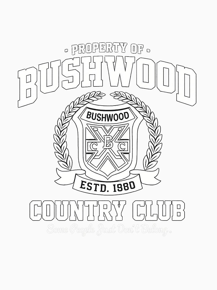 Property Of Bushwood Country Club Funny Vintage Humor by Ekonolotie