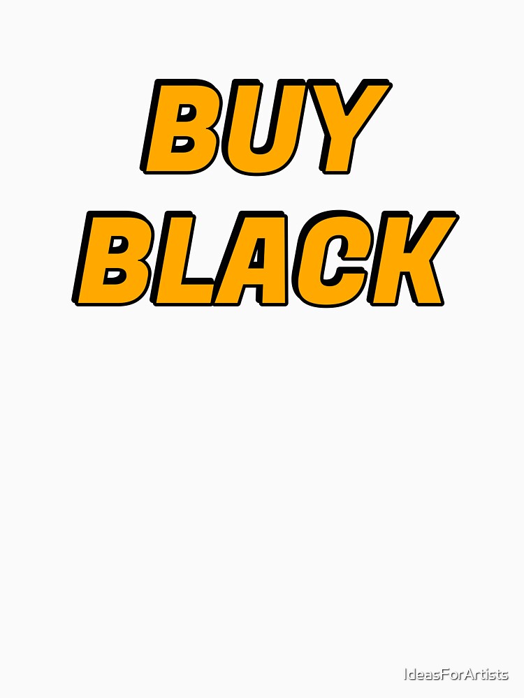 Buy Black -  Black business owner - black business month by Inspirationmotivation