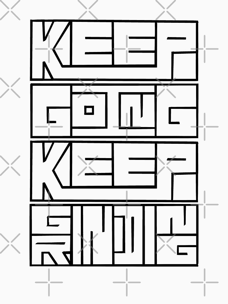 Keep Going Keep Grinding by chowlet
