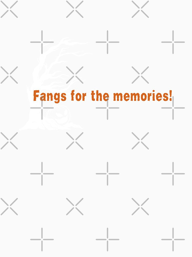 Fangs for the memories! by DesignMyNovelty