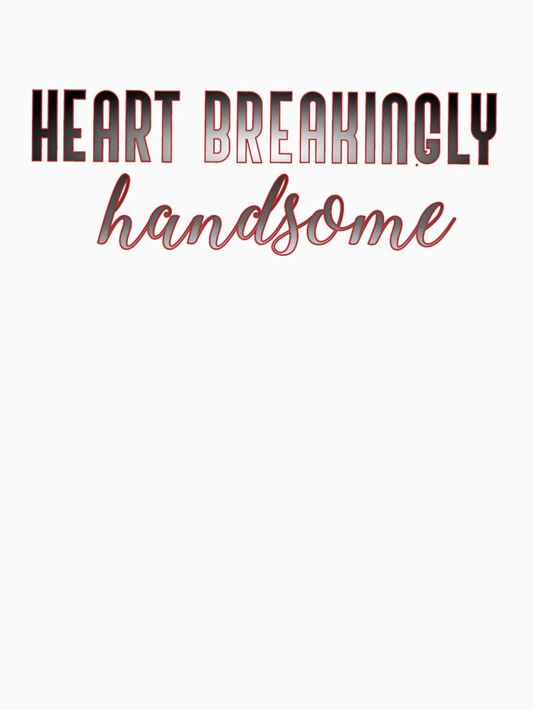 Heartbreakingly Handsome by Vivoh12