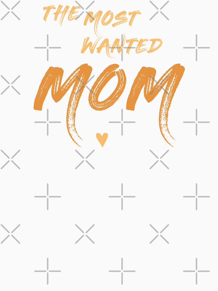 The Most Wanted MOM, in Orange, Unique by villacreativa