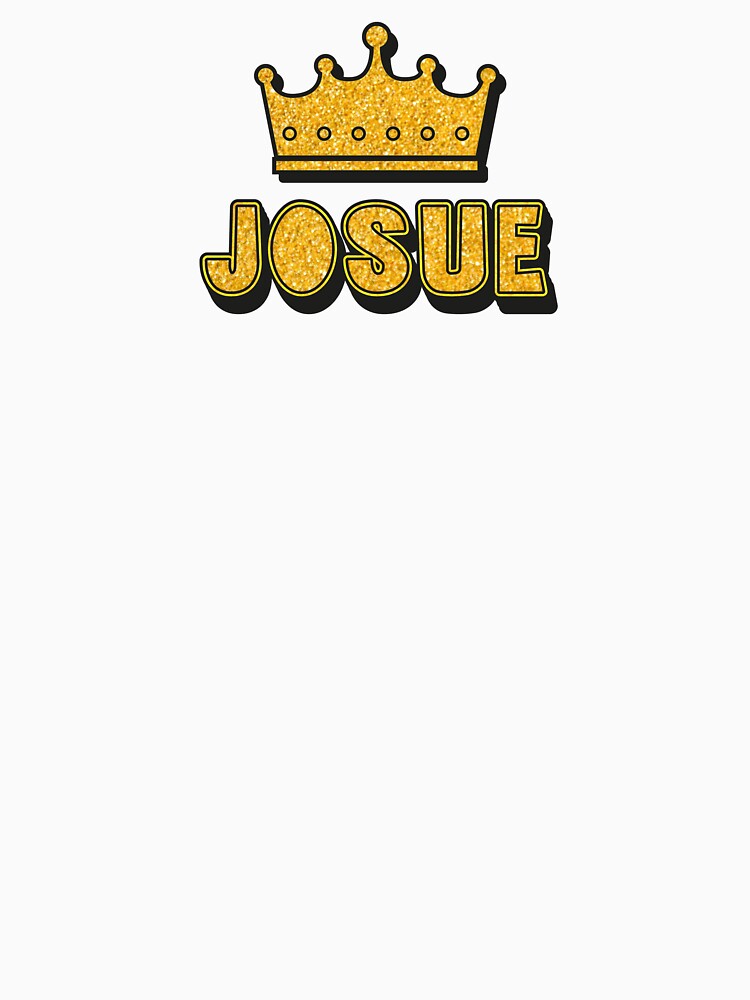 Josue Personalized Name With Crown - Cool & Funny Custom Gift for Men and Boys by Oussinc