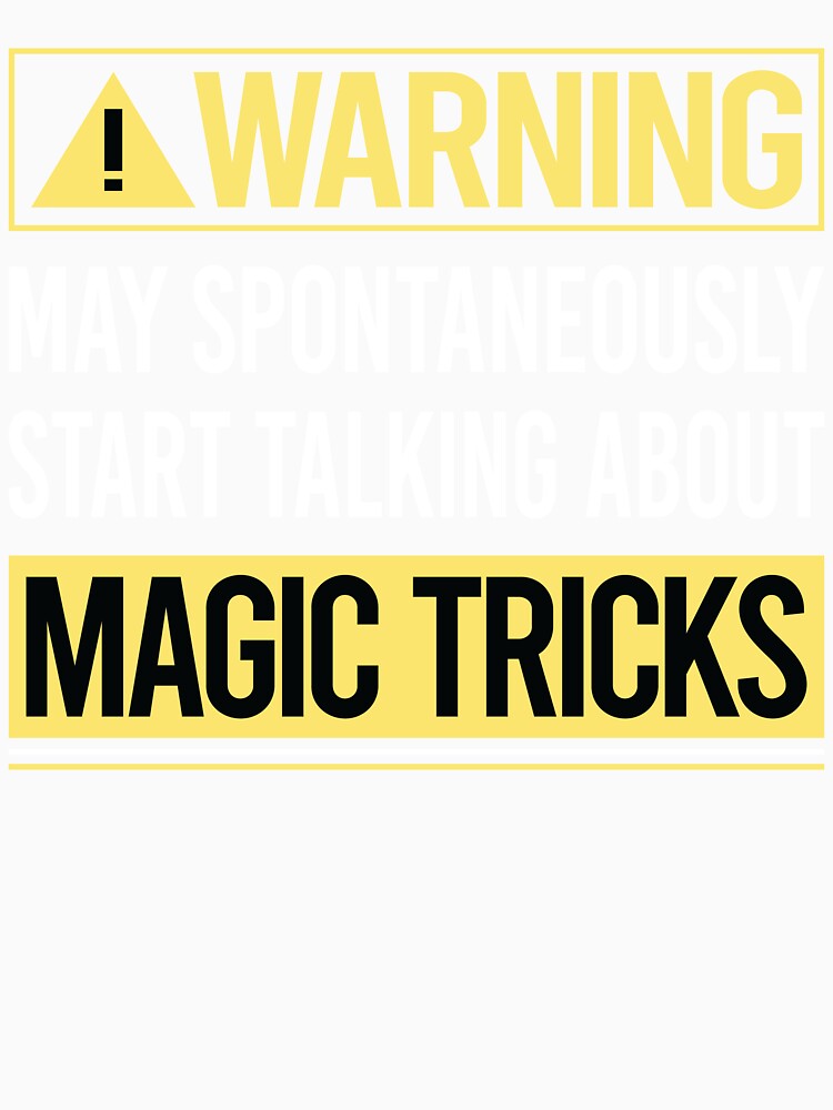 Warning About Magic Tricks by WrightTrouble
