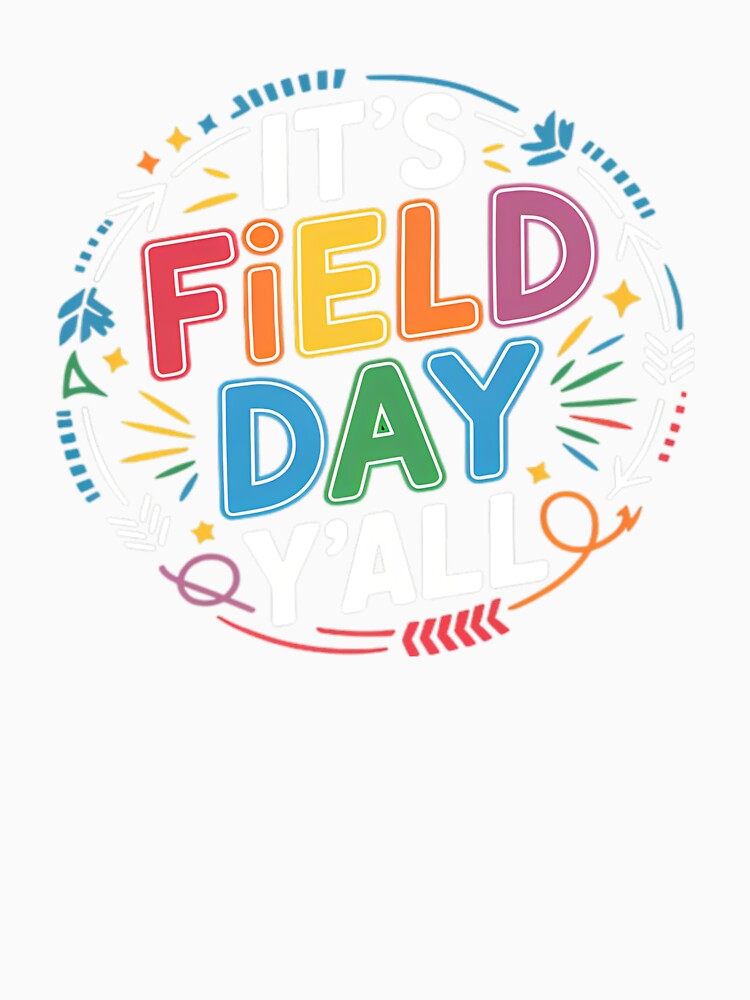 It's Field Day Y'all Funny Teacher Kids Happy Field Day 2026 by OtoFunFC
