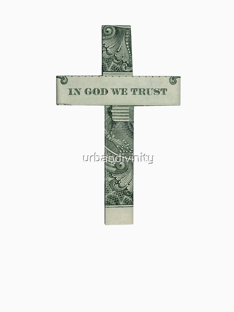 IN GOD WE TRUST by urbandivinity