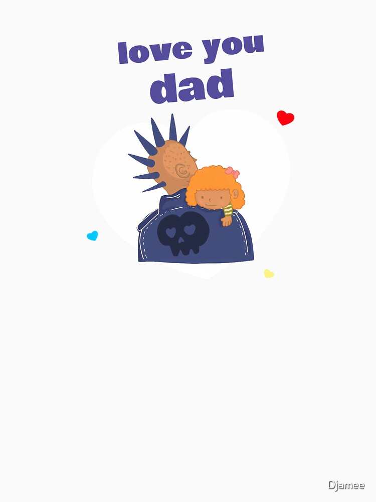 Celebrate Father's Day StuddedSpikes Tee by Djamee - Featuring a Punk #1 Dad and Daughter by Djamee