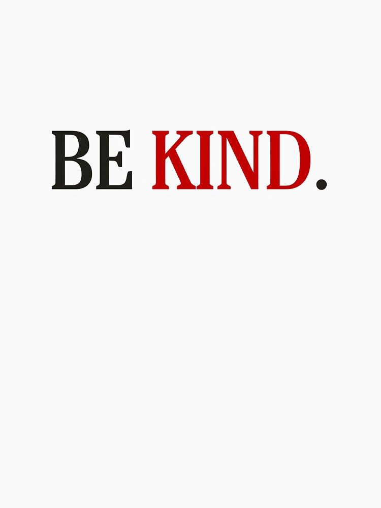 Be Kind Minimalist Typography Positive Quote Motivational Design by laughingshirts
